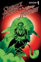 SHERLOCK HOLMES VS. HARRY HOUDINI #1