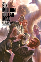 THE SIX MILLION DOLLAR MAN: SEASON 6 #4 