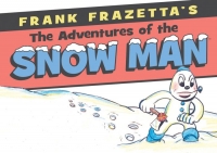 Frank Frazetta’s The Adventures of the Snow Man HC